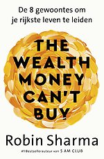 The Wealth Money Can't Buy - Nederlandse editie