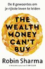 The Wealth Money Can't Buy - Nederlandse editie The Wealth Money Can't Buy - Nederlandse editie