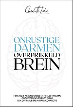 Onrustige darmen, overprikkeld brein
