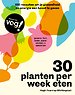 30 planten per week eten