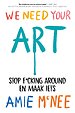 We Need Your Art