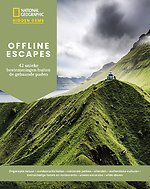 Offline Escapes - 42 unieke bestemmingen buiten de gebaande paden