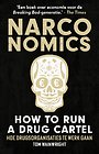 Narconomics: How to Run a Drug Cartel