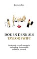 Doe en denk als Taylor Swift