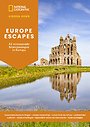 Europe Escapes - 42 verrassende bestemmingen in Europa Europe Escapes - 42 verrassende bestemmingen in Europa