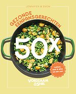 Voedzaam & Snel - 50x gezonde eenpansgerechten