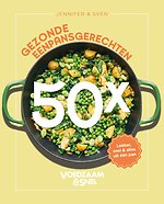 Voedzaam en Snel - 50x gezonde eenpansgerechten