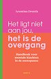 Het ligt niet aan jou, het is de overgang