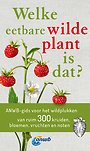 Welke eetbare wilde plant is dat? Welke eetbare wilde plant is dat?