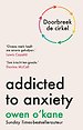 Addicted to anxiety