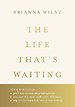 The Life That's Waiting