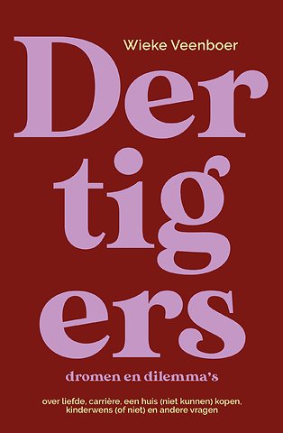 Dertigers, dromen en dilemma's