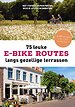 75 leuke e-bike routes langs gezellige terrassen