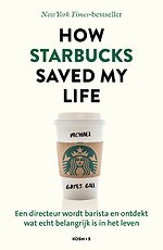 How Starbucks saved my life - Nederlandse editie