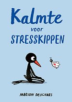 Kalmte voor stresskippen
