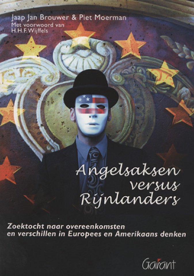 Angelsaksen versus Rijnlanders Angelsaksen versus Rijnlanders