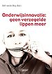 Onderwijsinnovatie: geen verzegelde lippen meer