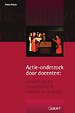 Actie-onderzoek door docenten Actie-onderzoek door docenten