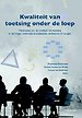 Kwaliteit van toetsing onder de loep