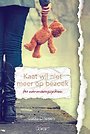 Kaat wil niet meer op bezoek Kaat wil niet meer op bezoek