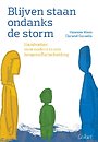 Blijven staan ondanks de storm. Blijven staan ondanks de storm.