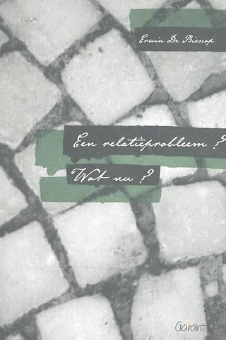 Een relatieprobleem. Wat nu?