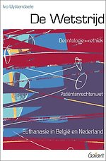 De Wetstrijd. Patiëntenrechten - Euthanasie in België en Nederland