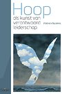 Hoop als kunst van verantwoord leiderschap Hoop als kunst van verantwoord leiderschap