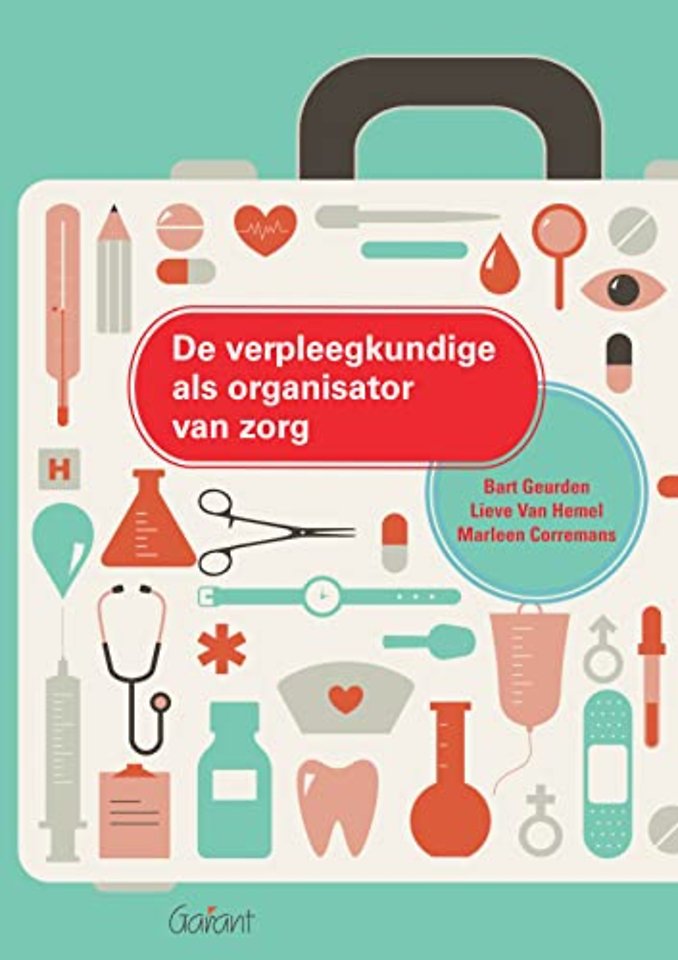 De verpleegkundige als organisator van zorg