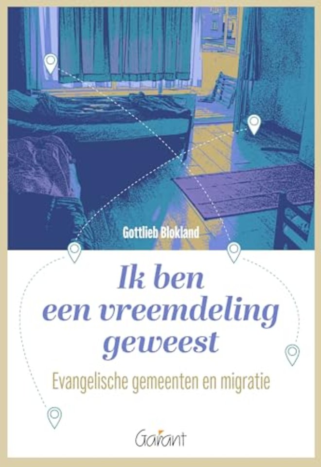 Ik ben een vreemdeling geweest