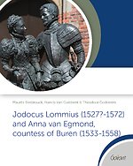 Jodocus Lommius (1527?-1572) and Anna van Egmond, countess of Buren (1533-1558)