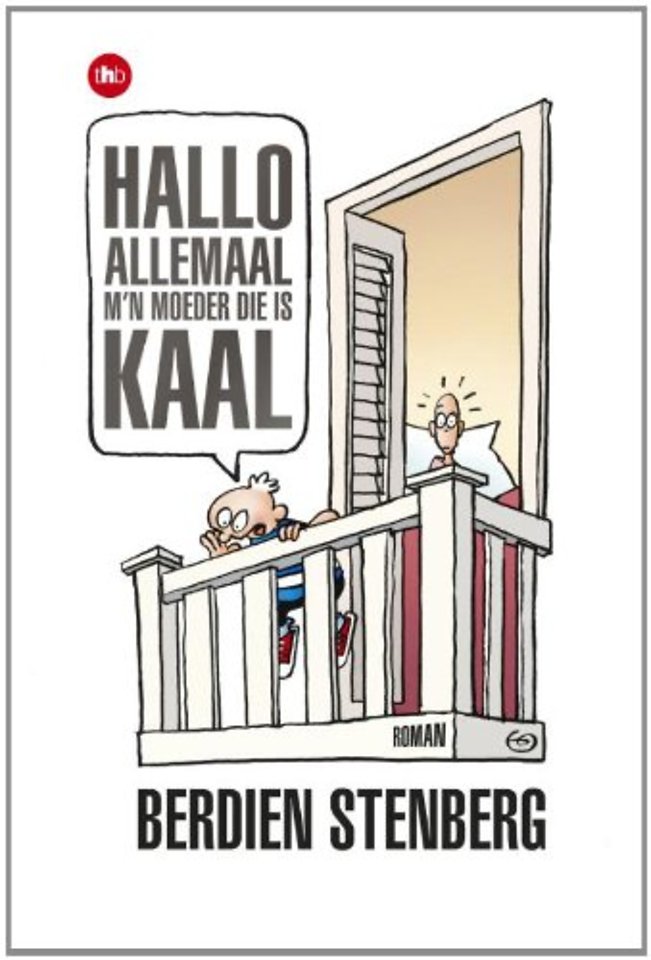 Hallo allemaal, m'n moeder die is kaal