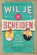 Wil je met me scheiden