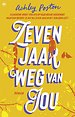 Zeven jaar weg van jou