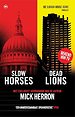 Slow Horses & Dead Lions