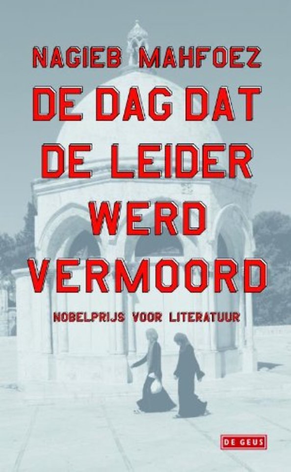 De dag dat de leider werd vermoord