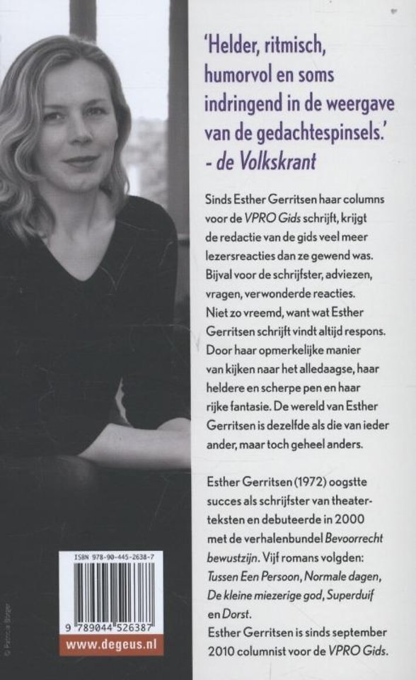 Ik ben vaak heel kort dom