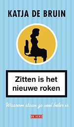 Zitten is het nieuwe roken