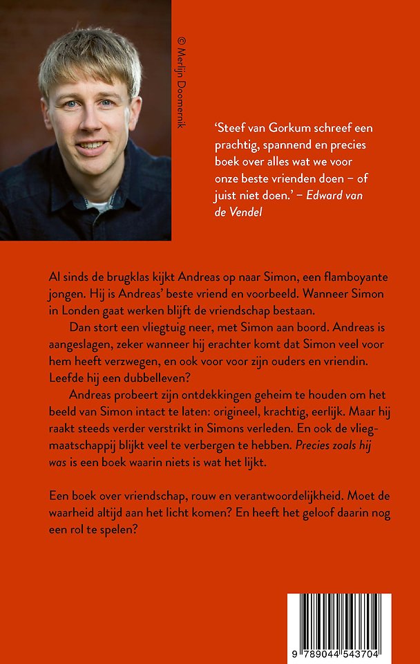 Precies zoals hij was