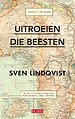 Uitroeien die beesten