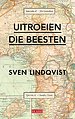 Uitroeien die beesten Uitroeien die beesten