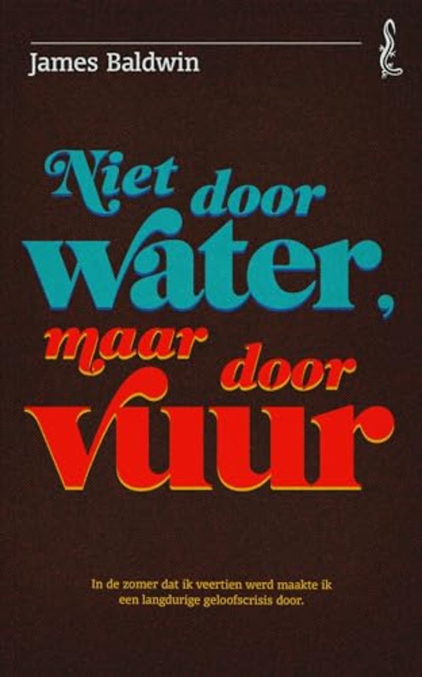 Niet door water, maar door vuur