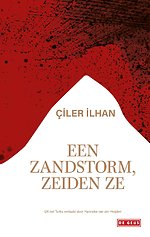 Een zandstorm, zeiden ze