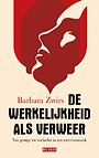 De Werkelijkheid als verweer De Werkelijkheid als verweer