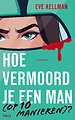 Hoe vermoord je een man (op 10 manieren)?