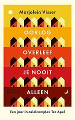Oorlog overleef je nooit alleen