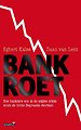 Bankroet - Hoe bankiers ons in de ergste crisis sinds de Grote Depressie stortten