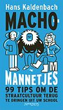 Machomannetjes Machomannetjes