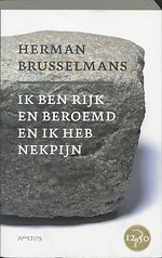 Ik ben rijk en beroemd en ik heb nekpijn
