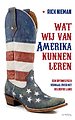 Wat wij van Amerika kunnen leren Wat wij van Amerika kunnen leren